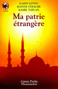 MA PATRIE ETRANGERE - - DES 11/12 ANS - KONIG/STRAUBE/TAYLAN