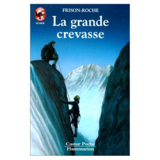 GRANDE CREVASSE (LA) - FRISON-ROCHE ROGER