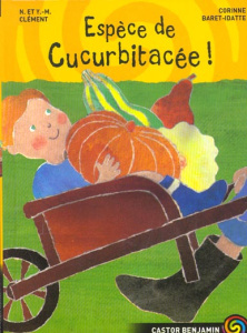 ESPECE DE CUCURBITACEE ! - CLEMENT YVES-MARIE
