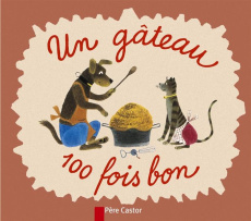 Un gâteau 100 fois bon - Chevallier M ; Capek Josef ; Hirsch L