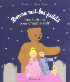 Bonne nuit les petits. Une histoire pour chaque soir - Laydu Christine ; Laydu Claude ; Paulhac Annick