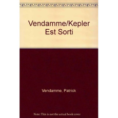 KEPLER EST SORTI ? - PATRICK VENDAMME, MARTINE BOURRE