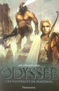Odyssée Tome 2 : Les naufragés de Poséidon - Honaker Michel