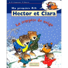 HECTOR ET CLARA TOME 4 : LA TEMPETE DE NEIGE - Bourre Martine ; Chapouton Anne-Marie
