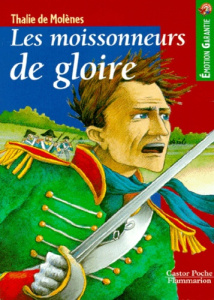 LES MOISSONNEURS DE GLOIRE. Les tibeyrants - Molènes Thalie de