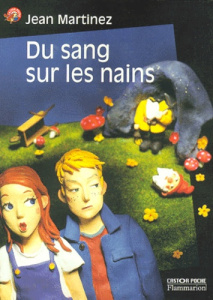 Du sang sur les nains - Martinez Jean