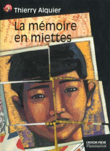 La mémoire en miettes - Alquier Thierry