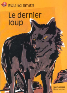 Le dernier loup - Smith Roland