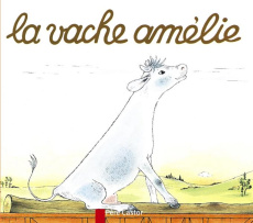 La vache Amélie - Butel Lucile ; Chapouton Anne-Marie