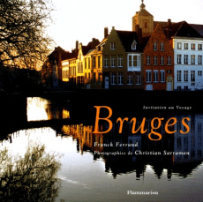 Bruges - Ferrand Franck ; Sarramon Christian