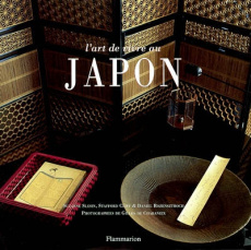 L'art de vivre au Japon - Chabaneix Gilles de ; Cliff Stafford ; Rozensztroc