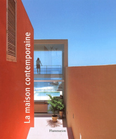 La maison contemporaine - COLLECTIF