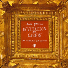 INVITATION AU CARTON. Des meubles et des objets à inventer - Dillemann Amélie
