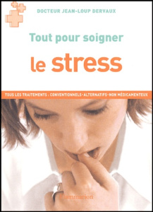 Le stress - Dervaux Jean-Loup