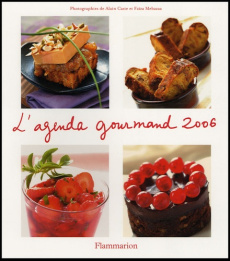 Agenda gourmand 2006 - Caste Alain ; Mebazaa Faïza