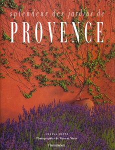 Splendeur des jardins de Provence - JONES LOUISA