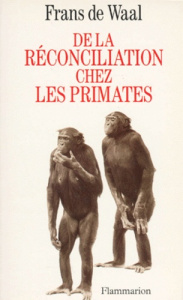 De la réconciliation chez les primates - De Waal Frans