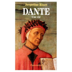 Dante. Une vie - Risset Jacqueline