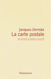 La carte postale. De Socrate à Freud et au-delà - Derrida Jacques