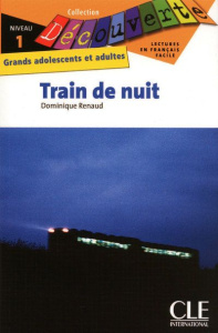 Train de nuit. Niveau 1 - Renaud Dominique