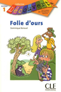 Folie d'ours. Niveau 1 - Renaud Dominique ; Cannella René