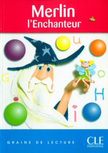 Merlin l'Enchanteur - Parisot Isabelle ; Fernandez Luciana