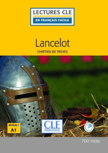 Lancelot lecture Fle. 2e édition - Faucard-Martinez Brigitte