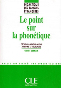Le point sur la phonétique - Germain Claude ; Bourdages Johanne-S ; Champagne-M