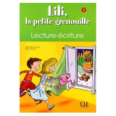 Lili, la petite grenouille. Lecture-écriture 1 - Meyer-Dreux Sylvie ; Rifaux Isabelle