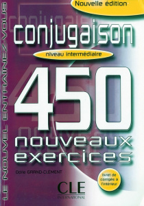 Conjugaison niveau intermédiaire. 450 nouveaux exercices - Grand-Clément Odile