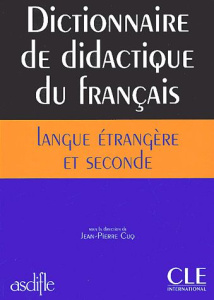 Dictionnaire de didactique du français langue étrangère et seconde - Cuq Jean-Pierre