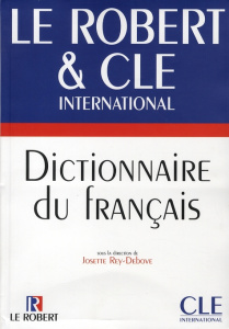 Le Robert & CLE international, Dictionnaire du français - Rey-Debove Josette