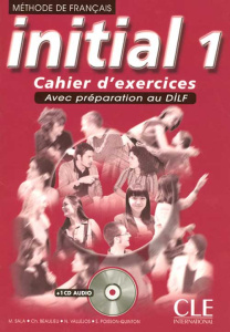 Initial 1. Cahier d'exercices, avec 1 CD audio - Sala Marina ; Beaulieu Christian ; Vallejos Nadine