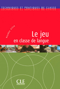 Le jeu en classe de langue - Silva Haydée