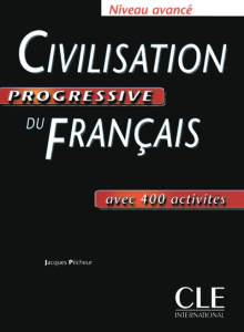 Civilisation progressive du français niveau avancé. Avec 400 activités - Pécheur Jacques