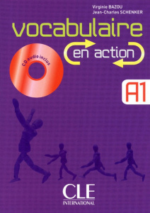 Vocabulaire en Action. A1, avec 1 CD audio - Bazou Virginie ; Schenker Jean