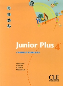 Junior Plus 4. Cahier d'exercices - Saracibar Immaculada ; Pastor Dolorès ; Martin C ;