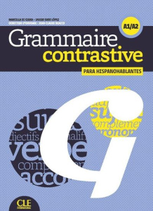 Grammaire contrastive para hispanohablantes A1/A2. Avec 1 CD audio - Beacco di Giura Marcella ; Suso Lopez Javier ; Bea