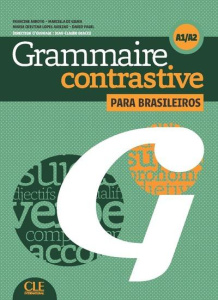 Grammaire contrastive para brasileiros A1/A2. Avec 1 CD audio - Arroyo Francine ; Beacco di Giura Marcella ; Lopes