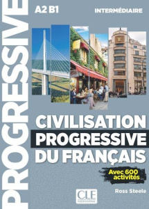 Civilisation progressive du français Intermédiaire. Avec 600 activités, avec 1 CD audio MP3 - Steele Ross
