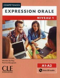 Expression orale Niveau 1 A1-A2. Avec 1 CD audio - Barféty Michèle ; Beaujouin Patricia