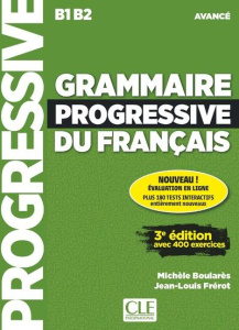 Grammaire progressive du français avancé B1 B2. 3e édition. Avec 1 CD audio - Boularès Michèle ; Frérot Jean-Louis