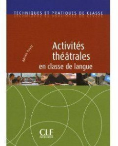 Activités théâtrales en classe de langue - Payet Adrien