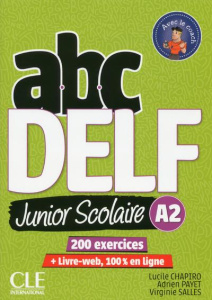 ABC DELF Junior scolaire A2. Avec 1 DVD - Chapiro Lucile ; Payet Adrien ; Salles Virginie