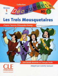 Les Trois Mousquetaires Niveau A1. Avec 1 CD audio - Dumas Alexandre ; Samson Colette