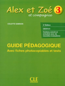 Alex et Zoé. Niveau 3, livre du professeur avec évaluations - SAMSON COLETTE