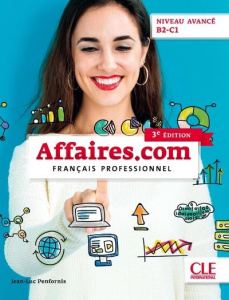 Affaires.com niveau avancé B2-C1. Français professionnel, 3e édition, avec 1 DVD - Penfornis Jean-Luc