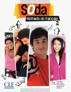 Soda 2. Méthode de français, avec 1 DVD - Mègre Bruno ; Chapiro Lucile ; Dupleix Dorothée ;