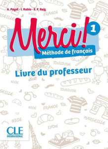 Merci ! 1. Livre du professeur, avec 1 CD-ROM - Payet Adrien ; Rubio Isabelle ; Ruiz Emilio