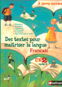 Des textes pour maîtriser la langue français CE2 cycle 3 - Demongin Christian ; Battut Eric ; Bensimhon Danie